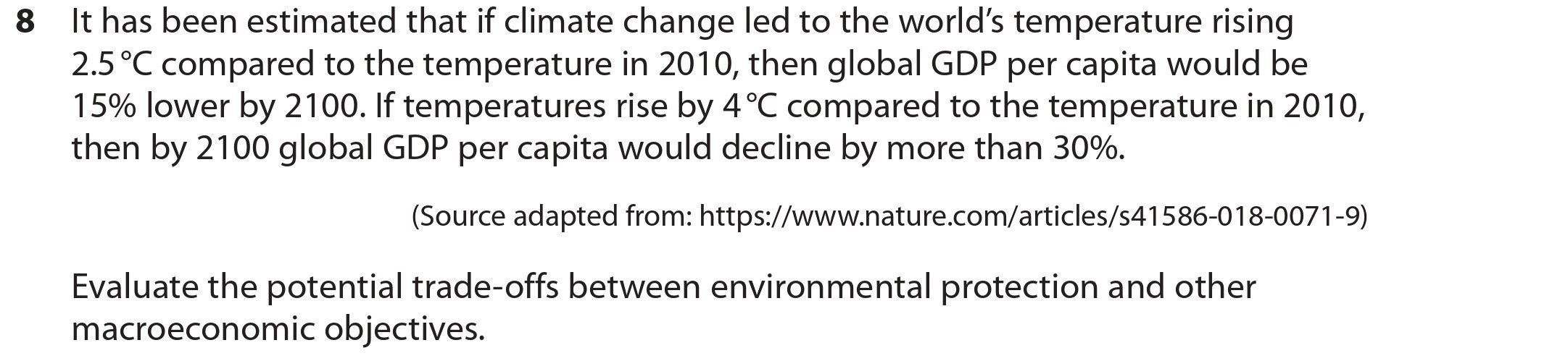 It-has-been-estimated-that-if-climate-change-led-to-the-world’s-temperature-rising-2.5°C-compared-to-the-temperature-in-2010,-then-global-GDP-per-capita-would-be-15%-lower-by-2100-Edexcel-A-Level Economics A-Question 8-2021-Paper 2.png